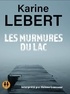 Karine Lebert - Les murmures du lac. 1 CD audio MP3