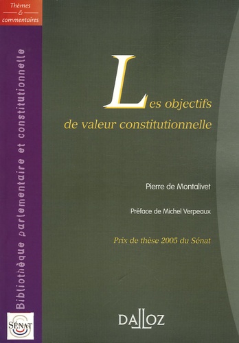 Pierre de Montalivet - Les objectifs de valeur constitutionnelle.