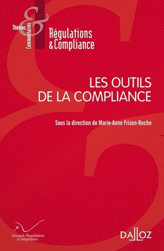Marie-Anne Frison-Roche - Les outils de la compliance.