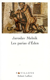 Jaroslav Melnik - Les parias d'Éden.