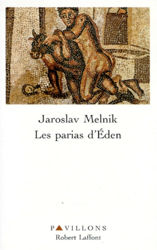 Jaroslav Melnik - Les parias d'Éden.