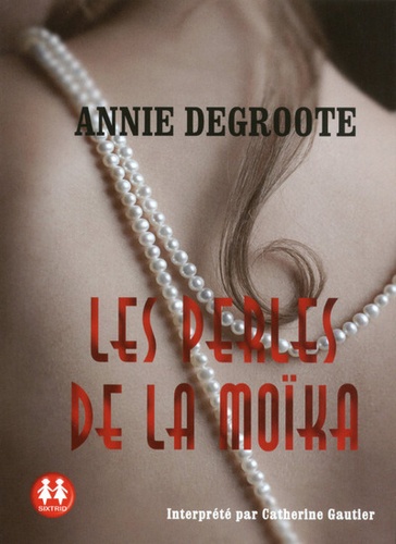 Les perles de la Moïka  avec 1 CD audio MP3