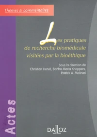 Les pratiques de recherche biomédicale visitées par la bioéthique
