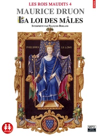 Les Rois maudits Tome 4. La loi des mâles de Maurice Druon - Livre - Decitre