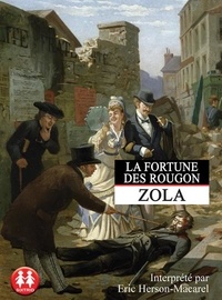 Emile Zola - Les Rougon-Macquart Tome 1 : La fortune des Rougon. 1 CD audio MP3