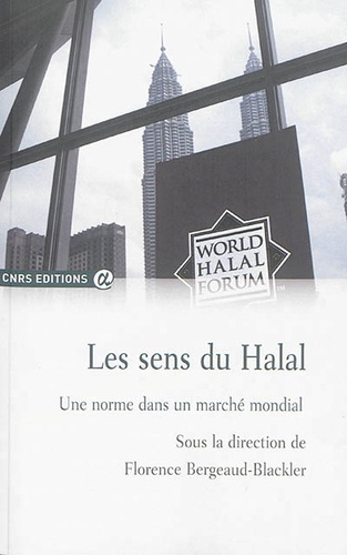 Les sens du halal. Une norme dans un marché mondial