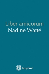 Rafaël Jafferali et Vanessa Marquette - Liber amicorum Nadine Watté.