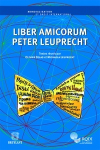 Olivier Delas et Michaela Leuprecht - Liber Amicorum Peter Leuprecht.
