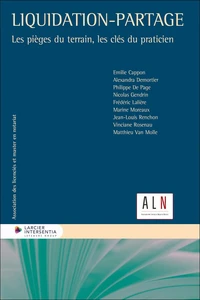 Liquidation-partage - Les pièges du terrain, les clés du praticien