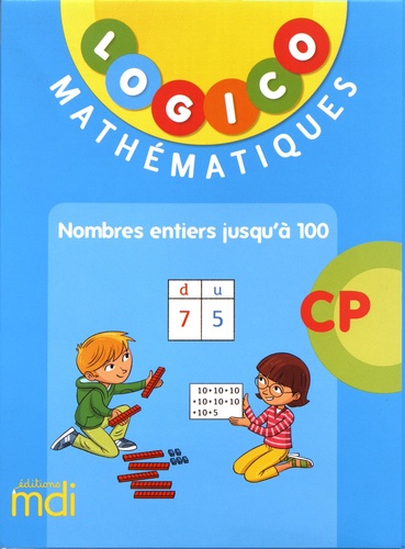 Nadine Philipp - Logico Mathématiques CP - Nombres entiers jusqu'à 100.