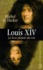 Louis XIV. Le bon plaisir du roi