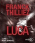 Franck Thilliez - Luca. 2 CD audio MP3