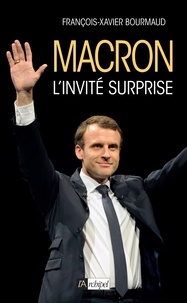 François-Xavier Bourmaud - Macron, l'invité surprise.