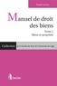 Pascale Lecocq - Manuel de droit des biens - Tome 1, Biens et propriété.