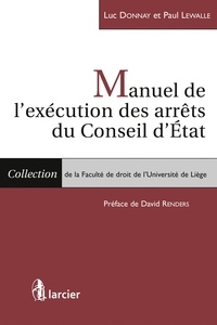 Luc Donnay - Manuel de l'exécution des arrêts du conseil d'Etat.