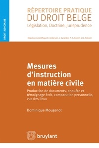 Dominique Mougenot - Mesures d'instruction en matière civile.