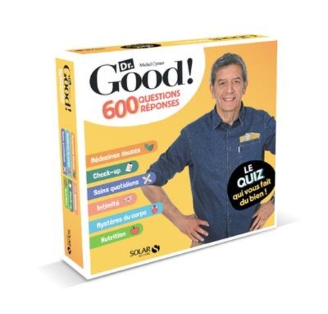 Michel Cymes Dr Good !. 600 questions réponses