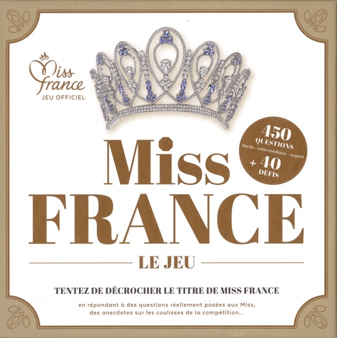 Miss France, le jeu. Avec 230 cartesn 1 livret, 1 plateau et 6 pions