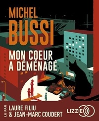 Michel Bussi - Mon coeur a déménagé. 1 CD audio MP3