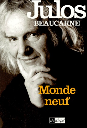 Julos Beaucarne - Monde neuf.