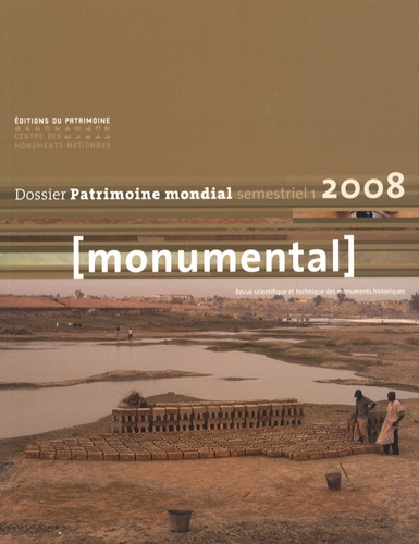 Olivier Poisson et Francesco Bandarin - Monumental Semestriel 1, Juin 2 : Patrimoine mondial.