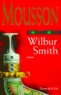 Wilbur Smith - Mousson.