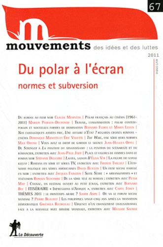 Patricia Osganian - Mouvements N° 67, Automne 2011 : Du polar à l'écran : normes et subversion.