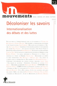 Vincent Bourdeau et Samira Ouardi - Mouvements N° 72 : Décoloniser les savoirs - Internationalisation des débats et des luttes.