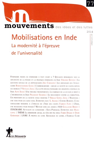 Vincent Bourdeau et Simon Cottin-Marx - Mouvements N° 77, printemps 2014 : Mobilisations en Inde - La modernité à l'épreuve de l'universalité.