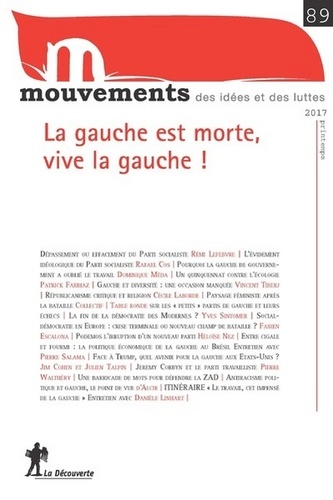 Armelle Andro et Irène Jami - Mouvements N° 89, printemps 2017 : La gauche est morte, vive la gauche !.