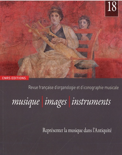 Musique, images, instruments N° 18 Représenter la musique dans l'Antiquité