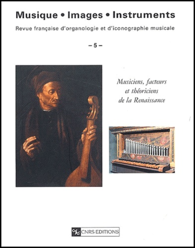  Collectif - Musique, images, instruments N° 5 : Musiciens, facteurs et théoriciens de la Renaissance.