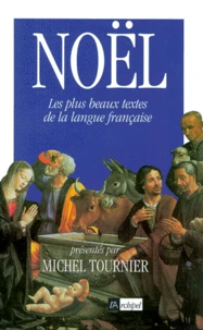Noël. Les plus beaux textes de la langue française