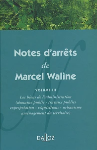 Notes d'arrêts de Marcel Waline