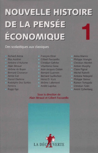Gilbert Faccarello et Alain Béraud - Nouvelle histoire de la pensée économique. - Tome 1, Des scolastiques aux classiques.