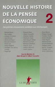 Alain Béraud et Gilbert Faccarello - Nouvelle histoire de la pensée économique - Tome 2, Des premiers mouvements socialistes aux néoclassiques.