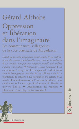 Gérard Althabe - Oppression et libération dans l'imaginaire - Les communautés villageoises de la côte orientale de Magadascar.