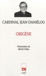 Jean Daniélou - Origène.