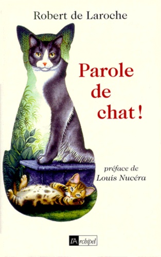 Robert de Laroche - Parole de chat !.