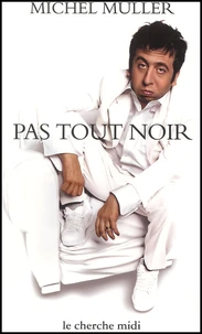 Pas tout noir