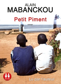 Alain Mabanckou - Petit piment. 1 CD audio MP3