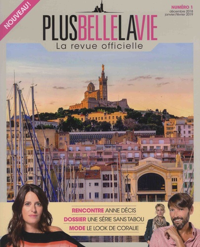 Plus belle la vie - La revue officielle N° 1, décembre 2018-janvier/février 2019