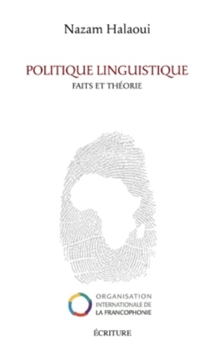 Politique linguistique. Faits et théorie
