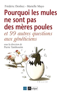 Pourquoi les mules ne sont pas des mères poules