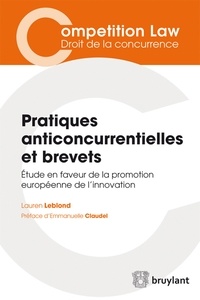 Laurent Leblond - Pratiques anticoncurrentielles et brevets.