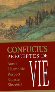 Alexis Lavis - Préceptes de vie de Confucius.
