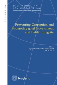 Agusti Cerrillo-I-Martinez et Juli Ponce - Preventing Corruption and Promoting good Government and Public Integrity.