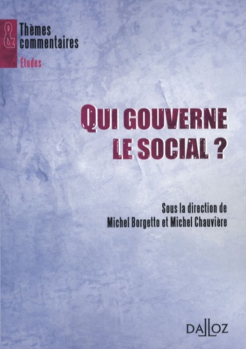 Michel Borgetto et Michel Chauvière - Qui gouverne le social ?.