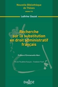Ludivine Clouzot - Recherche sur la substitution en droit administratif français.