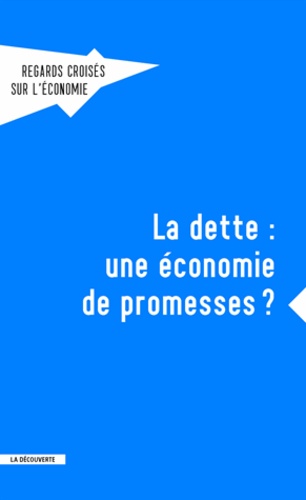 Julien Bouvet et Antoine Imberti - Regards croisés sur l'économie N° 17 : Faut-il rembourser la dette publique ?.